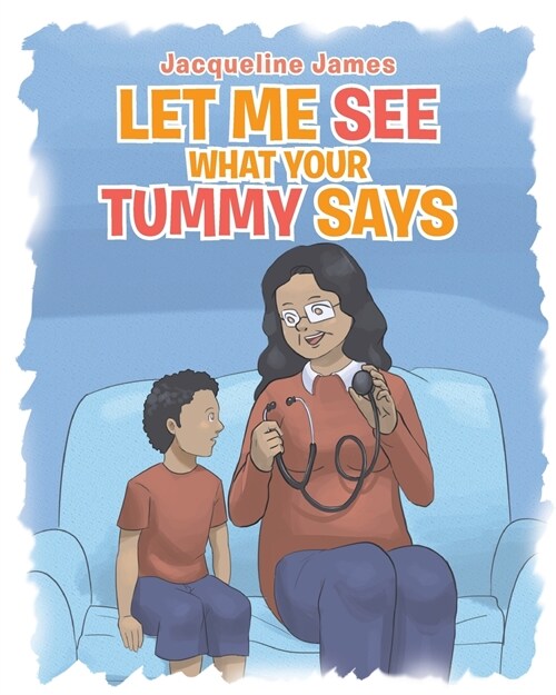 Let Me See What Your Tummy Says (Paperback)