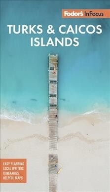 Fodors in Focus Turks & Caicos Islands (Paperback, 4)