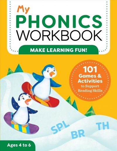 My Phonics Workbook: 101 Games and Activities to Support Reading Skills (Paperback)