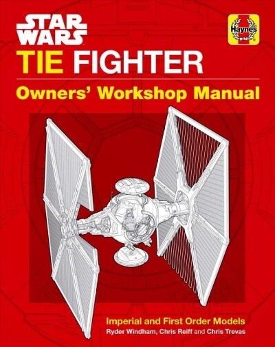 Star Wars: Tie Fighter: Owners Workshop Manual (Hardcover)