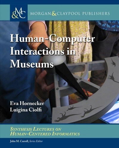 Human-Computer Interactions in Museums (Hardcover)