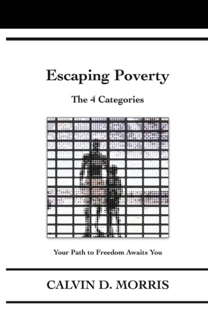 Escaping Poverty: The 4 Categories (Paperback)