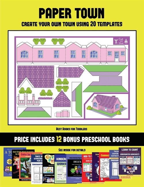 Best Books for Toddlers (Paper Town - Create Your Own Town Using 20 Templates): 20 Full-Color Kindergarten Cut and Paste Activity Sheets Designed to C (Paperback)