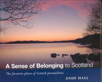 A Sense of Belonging to Scotland (Hardcover)