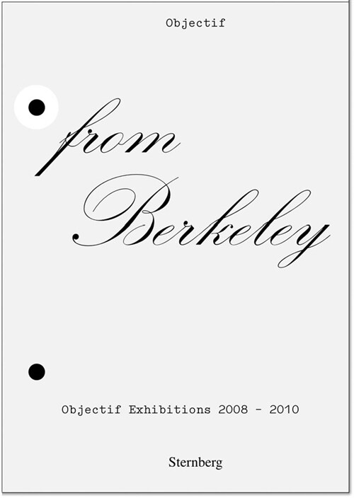 From Berkeley to Berkeley: Objectif Exhibitions, 2008-2010 (Paperback)