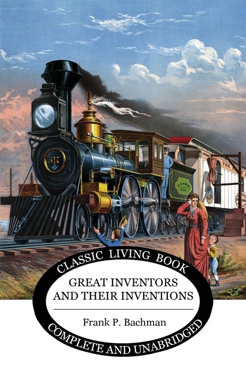 Great Inventors and Their Inventions (Paperback)