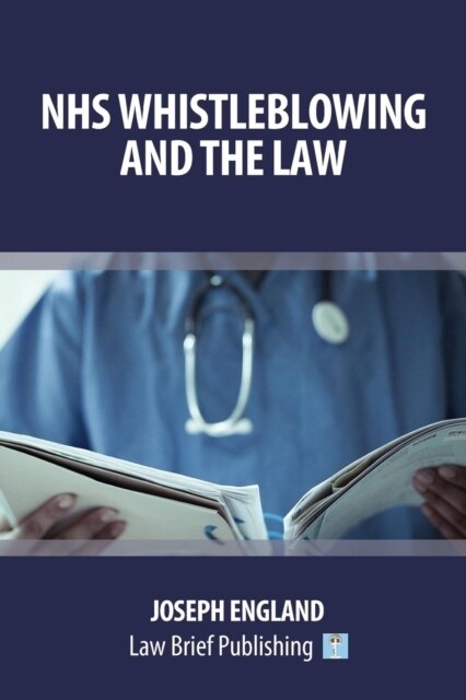 Nhs Whistleblowing and the Law (Paperback)