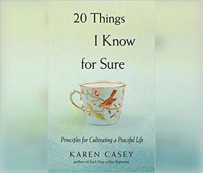 20 Things I Know for Sure: Principles for Cultivating a Peaceful Life (MP3 CD)