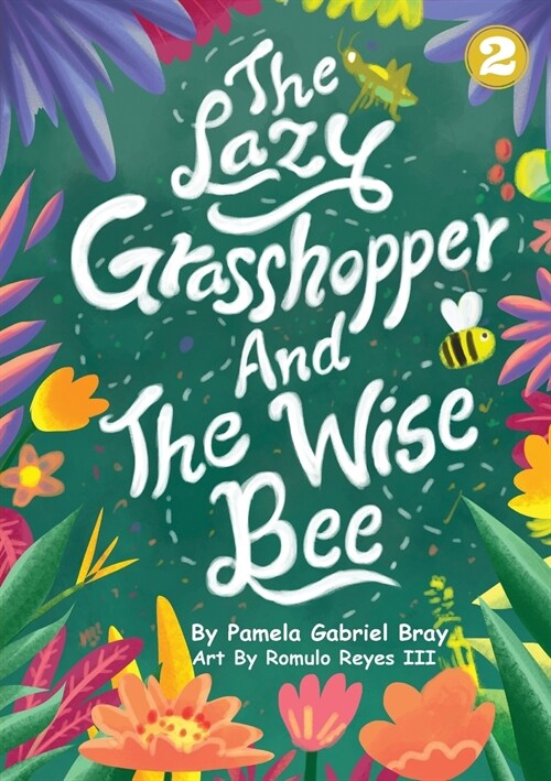 The Lazy Grasshopper and the Wise Bee (Paperback)