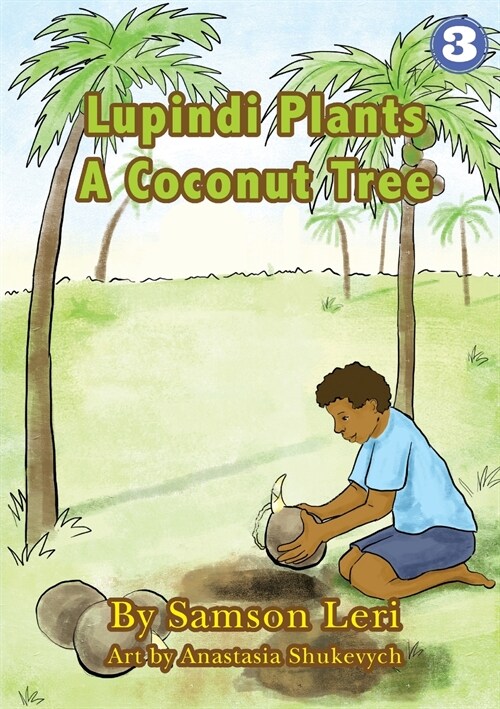 Lupindi Plants a Coconut Tree (Paperback)