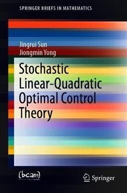 Stochastic Linear-Quadratic Optimal Control Theory: Open-Loop and Closed-Loop Solutions (Paperback, 2020)
