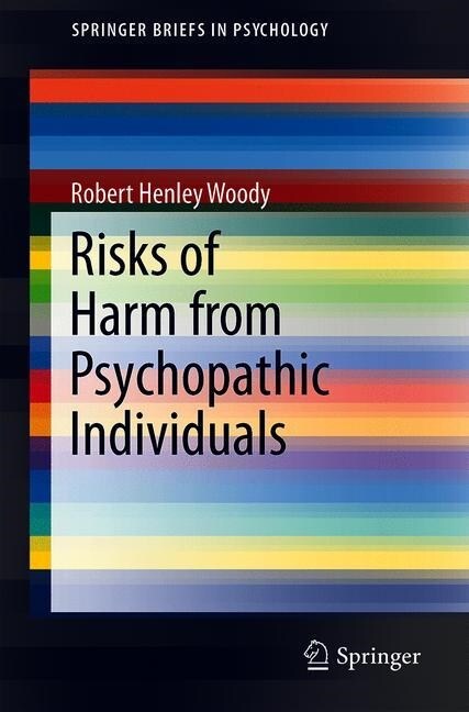 Risks of Harm from Psychopathic Individuals (Paperback, 2019)