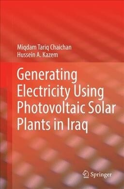 Generating Electricity Using Photovoltaic Solar Plants in Iraq (Paperback, Softcover Repri)