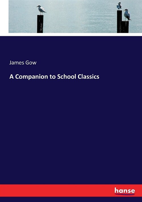 A Companion to School Classics (Paperback)