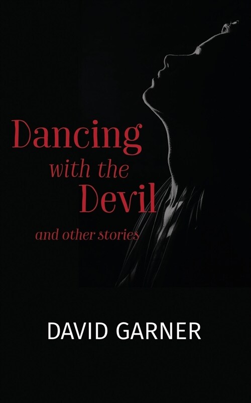 Dancing with the Devil : and other stories (Paperback)