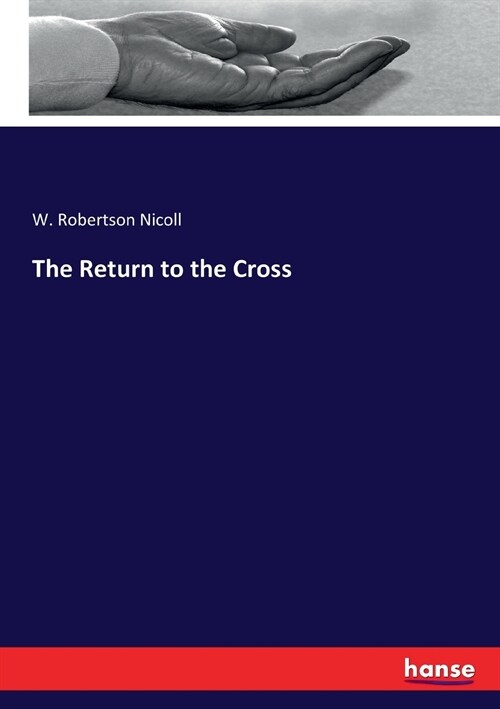 The Return to the Cross (Paperback)
