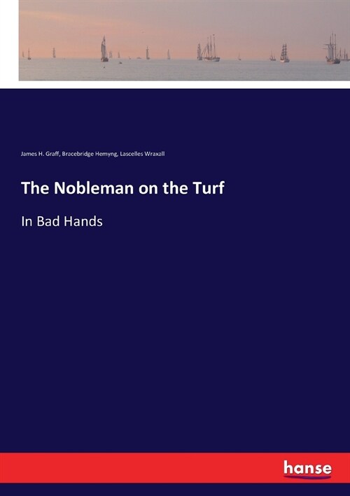 The Nobleman on the Turf: In Bad Hands (Paperback)