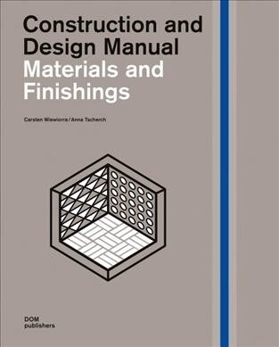 Materials and Finishings: Construction and Design Manual (Hardcover)