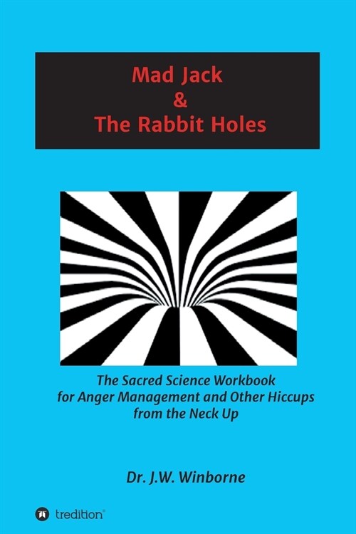 Mad Jack and the Rabbit Holes (Paperback)