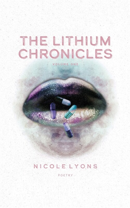 The Lithium Chronicles: Volume One (Paperback)