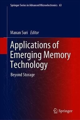 Applications of Emerging Memory Technology: Beyond Storage (Hardcover, 2020)