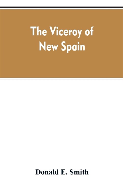 The Viceroy of New Spain (Paperback)