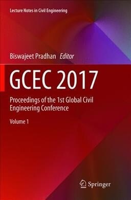 Gcec 2017: Proceedings of the 1st Global Civil Engineering Conference (Paperback, Softcover Repri)
