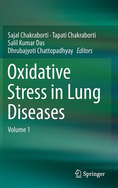 Oxidative Stress in Lung Diseases: Volume 1 (Hardcover, 2019)