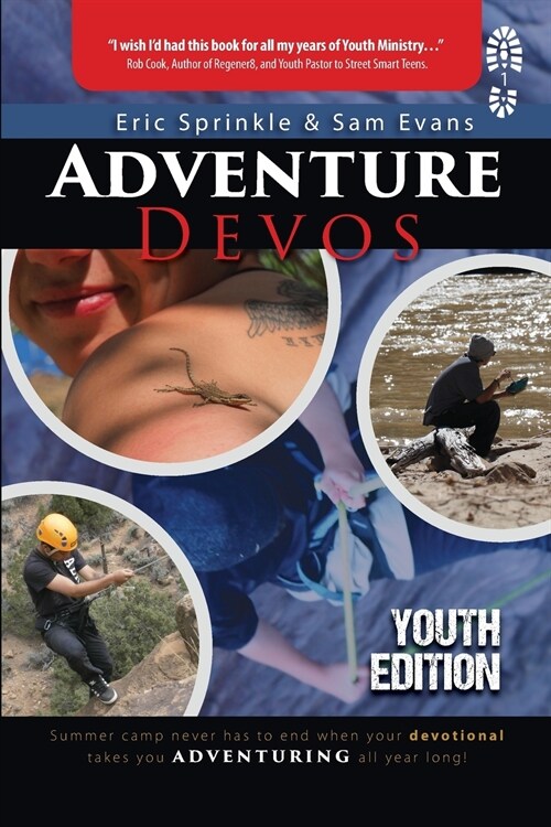 Adventure Devos: Youth Edition: Summer Camp Never Has to End When Your Devotional Takes You Adventuring All Year Long! (Paperback)