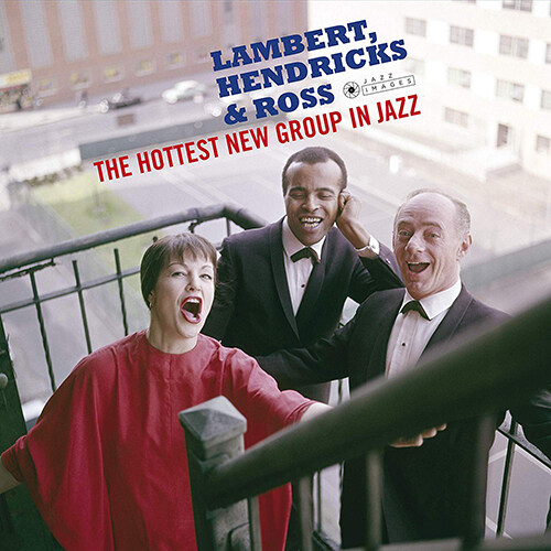 [수입] Lambert, Hendricks & Ross - Hottest New Group In Jazz (+ 2 Bonus Tracks) [180g LP]