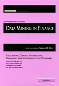 Data mining in finance : forecasting chaotic markets and economies through knowledge discovery