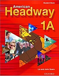 American Headway 1A (Paperback, Student Book)