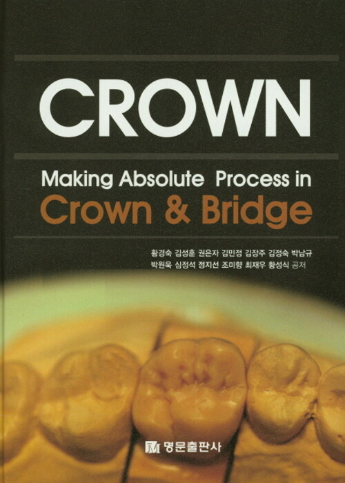 Making Absolute process in crown & bridge