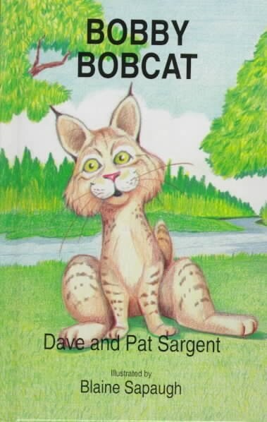 Bobby Bobcat (Hardcover)