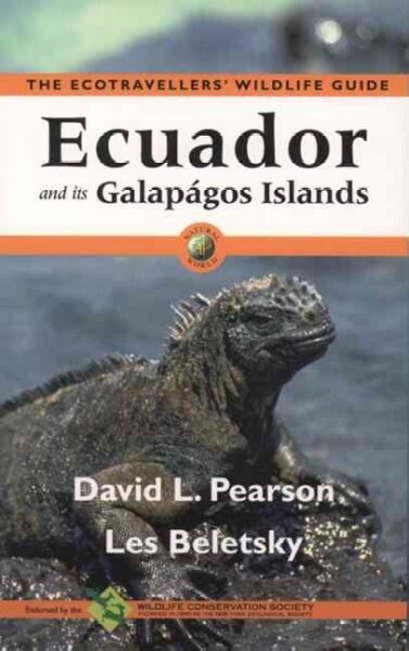 The Ecotravellers Wildlife Guide Ecuador and Its Galapagos Islands (Paperback)