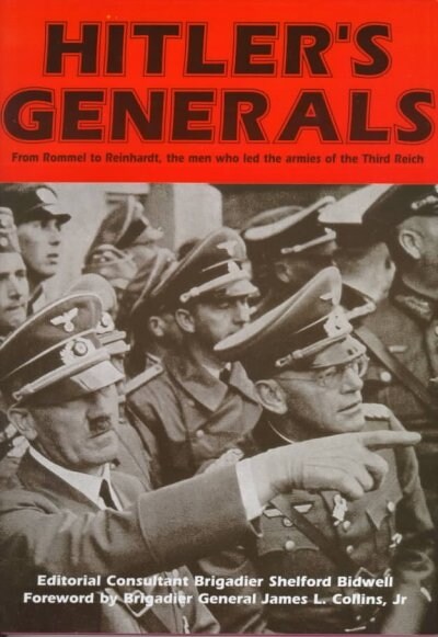 Hitlers Generals and Their Battles (Hardcover)