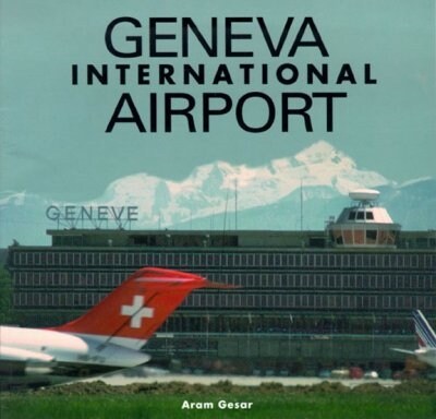 Geneva International Airport (Paperback)