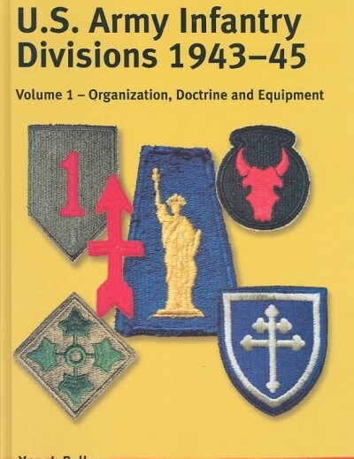 Us Army Infantry Divisions 1943-1945 (Hardcover)