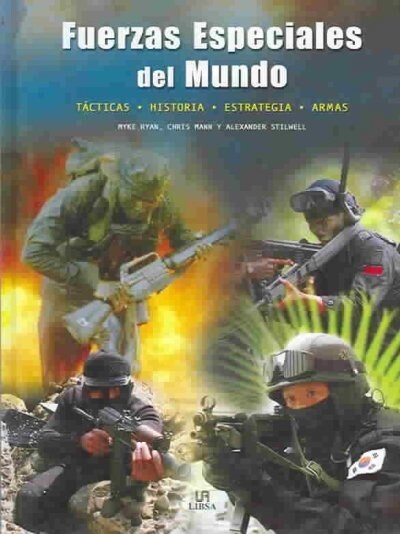 Fuerzas epeciales del mundo/ The Encyclopedia of the Worlds Special Forces (Hardcover, Translation)