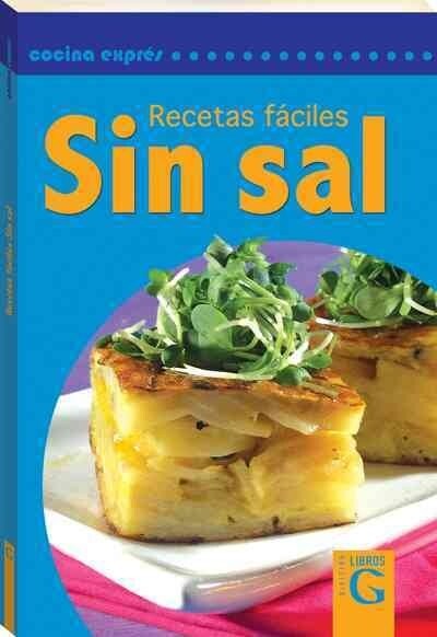 Recetas faciles sin sal / Easy Recipes Without Salt (Paperback)