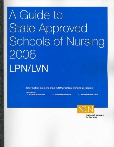 A Guide to State-Approved Schools of Nursing LPN/LVN, 2006 (Paperback, 43th)