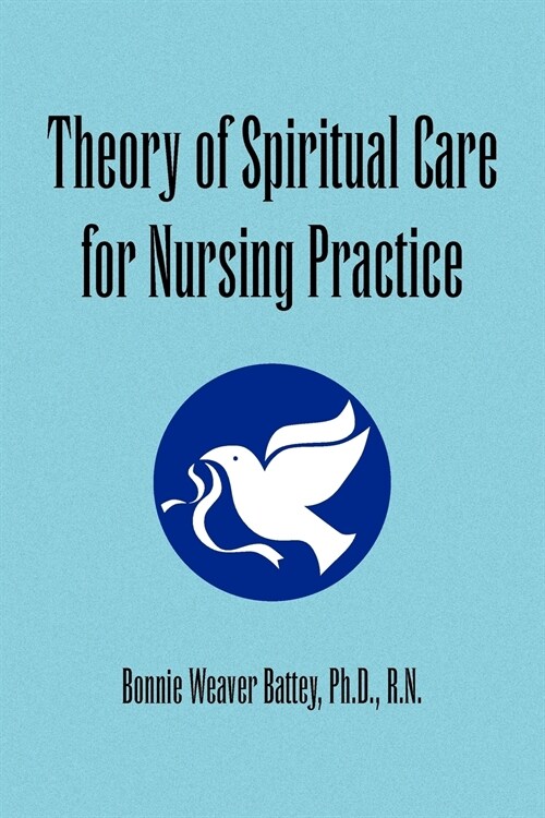 Theory of Spiritual Care for Nursing Practice (Paperback)