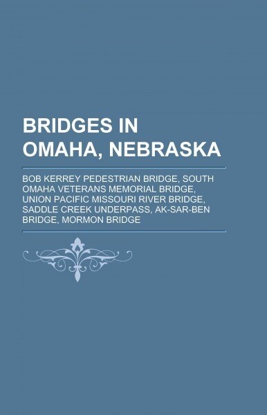 Bridges in Omaha, Nebraska (Paperback)