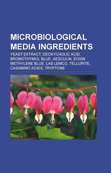Microbiological Media Ingredients (Paperback)