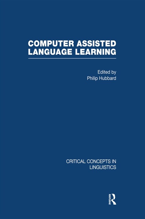 Computer Assisted Language Learning (Hardcover, 1st)