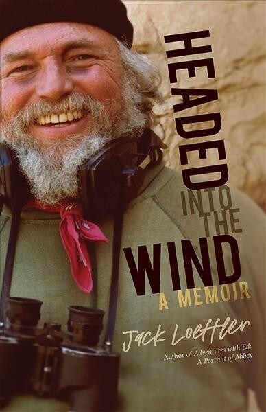 Headed Into the Wind: A Memoir (Hardcover)