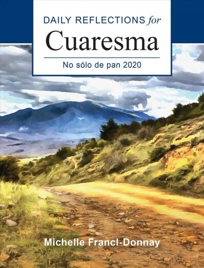 No S?o de Pan: Reflexiones Diarias Para Cuaresma 2020 (Paperback)