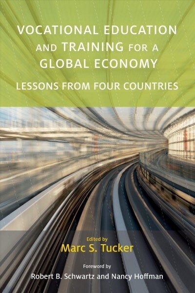 Vocational Education and Training for a Global Economy: Lessons from Four Countries (Paperback)