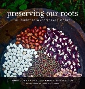 Preserving Our Roots: My Journey to Save Seeds and Stories (Hardcover)