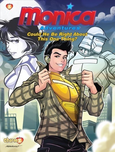 Monica Adventures #5: Could He Be Right about This One Thing? (Hardcover)